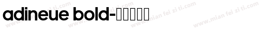 adineue bold字体转换